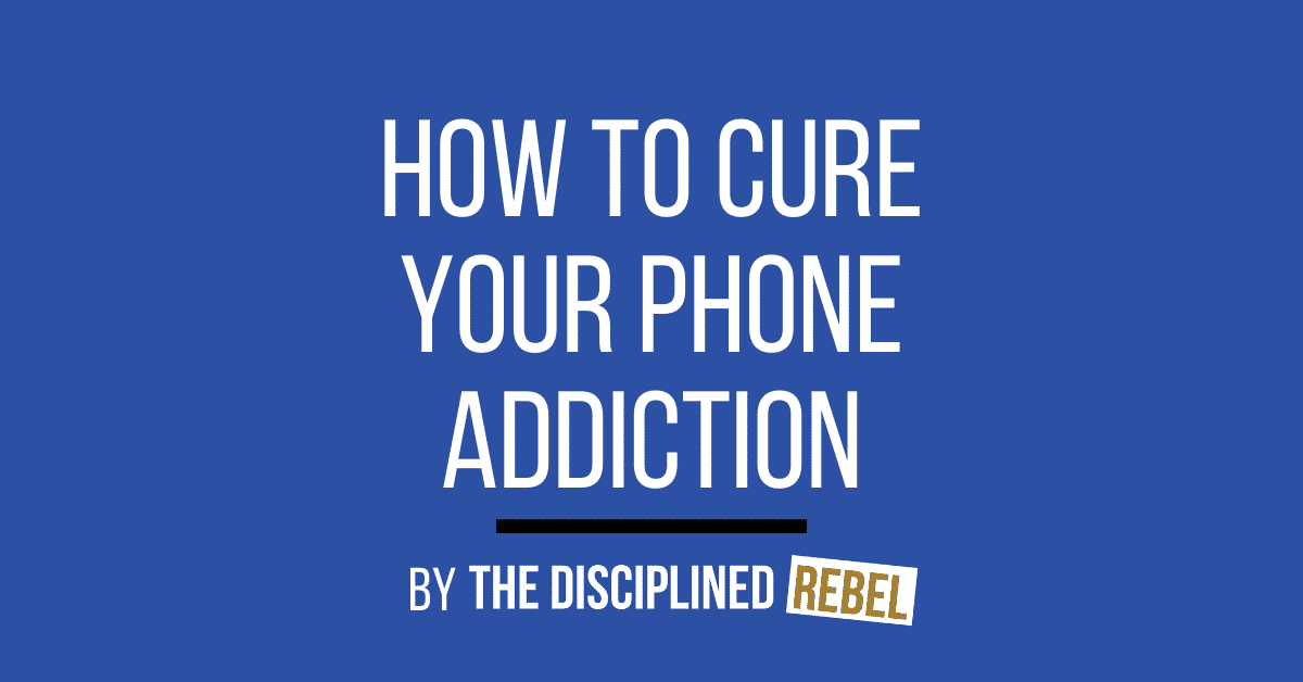 how to cure your phone addiction
