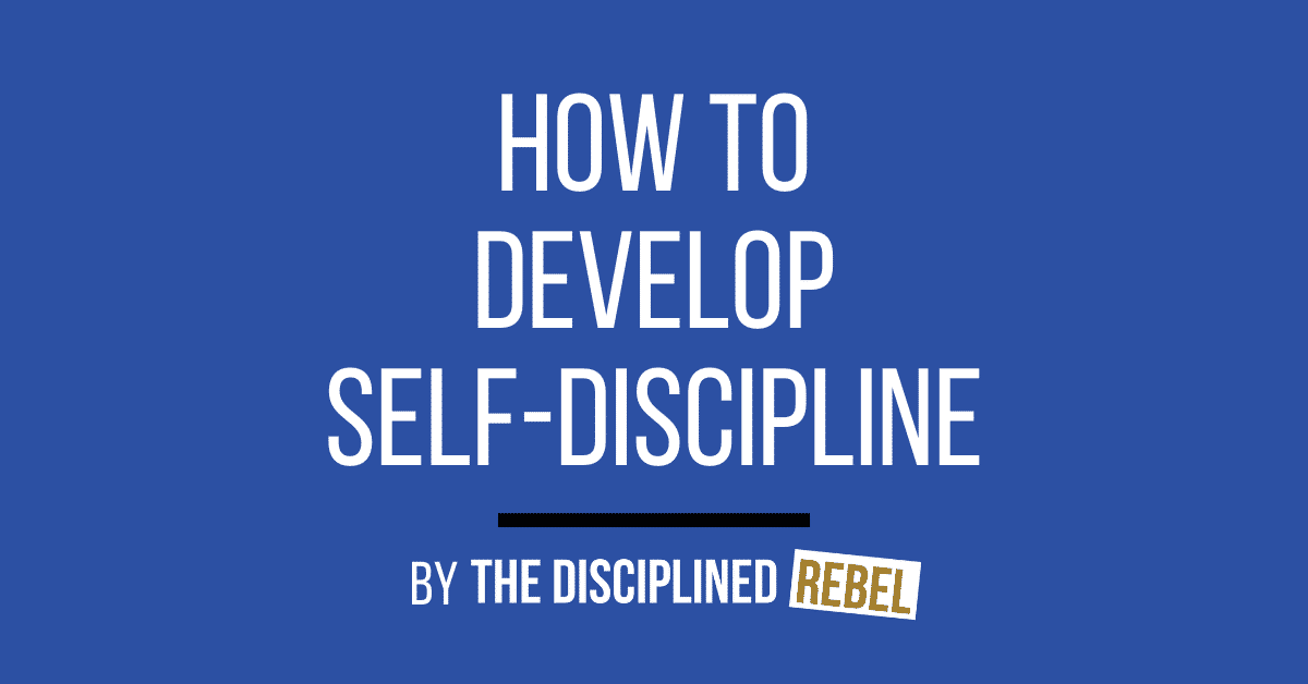 how to develop self-discipline