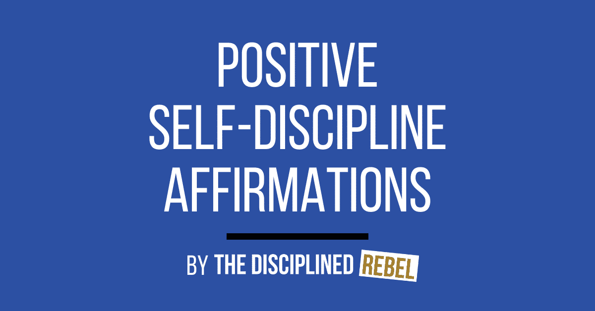 positive affirmations for self-discipline
